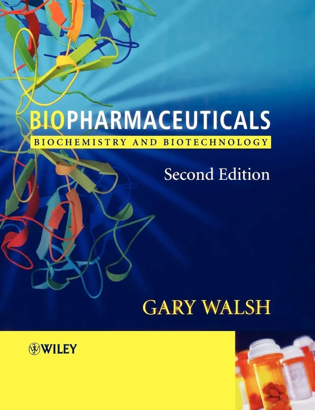 Biopharmaceuticals: Biochemistry and Biotechnology