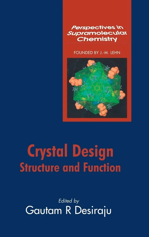 Crystal Design: Structure and Function: 2 (Perspectives in Supramolecular Chemistry)