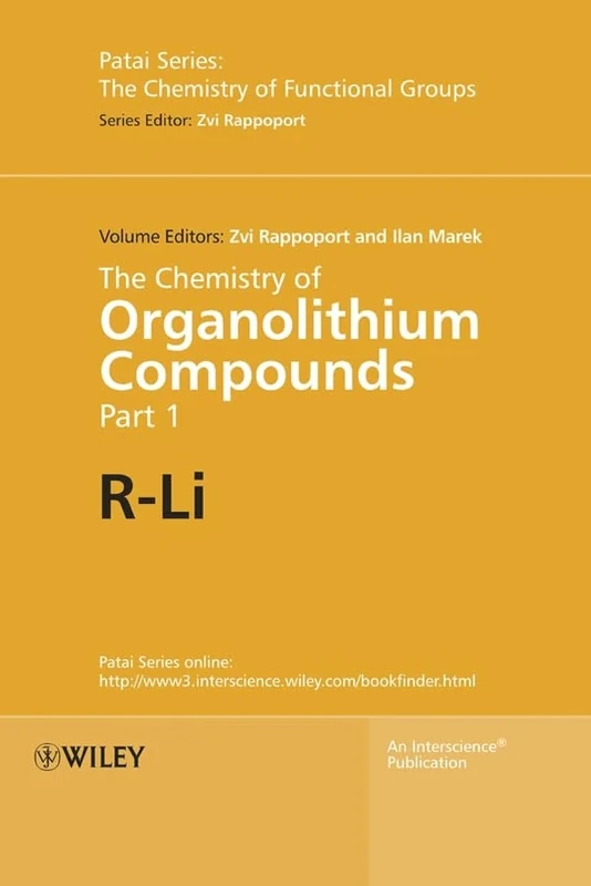 The Chemistry of Organolithium Compounds, 2 Volume Set: 122 (Patai's Chemistry of Functional Groups)