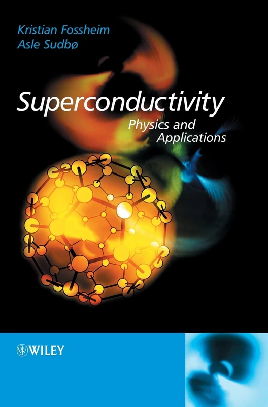 Superconductivity: Physics and Applications