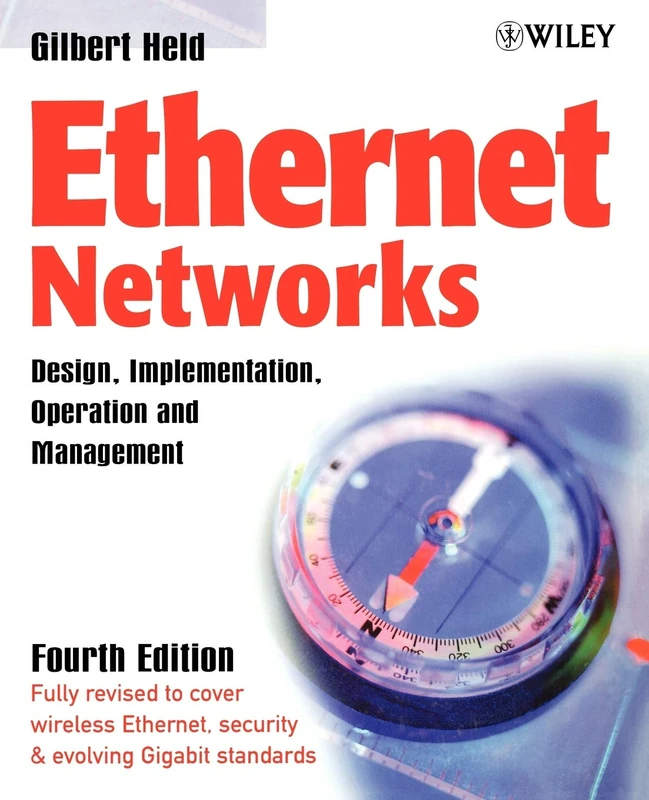 Ethernet Networks 4e: Design, Implementation, Operation, Management