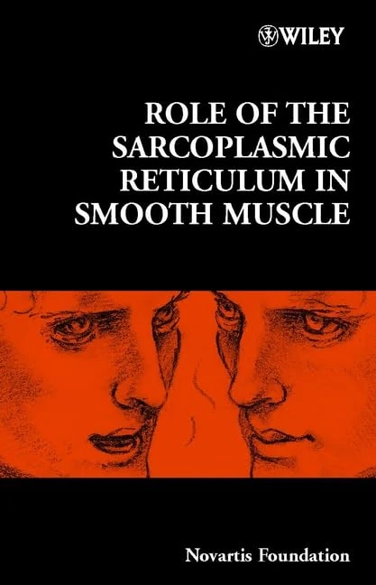 Role of the Sarcoplasmic Reticulum in Smooth Muscle: 246 (Novartis Foundation Symposia)