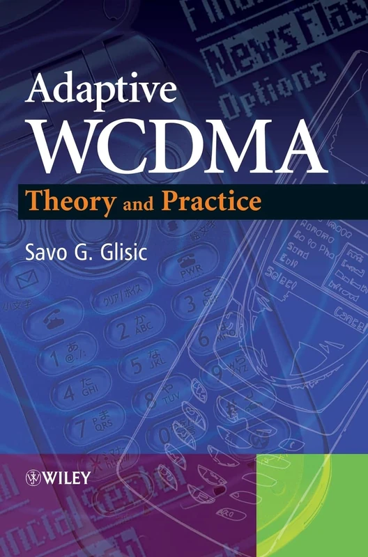 Wiley Adaptive WCDMA: Theory and Practice - Mobile Systems