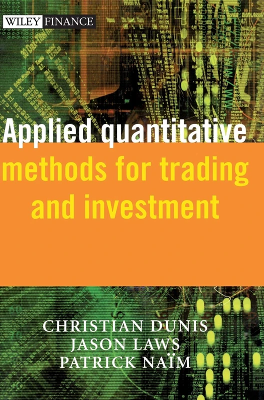 Applied Quantitative Methods for Trading and Investment (The Wiley Finance Series)