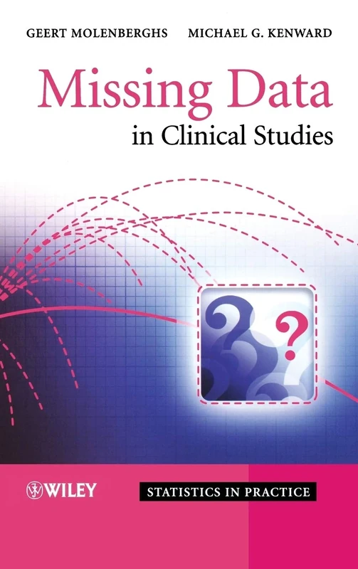 Missing Data in Clinical Studies: 26 (Statistics in Practice)