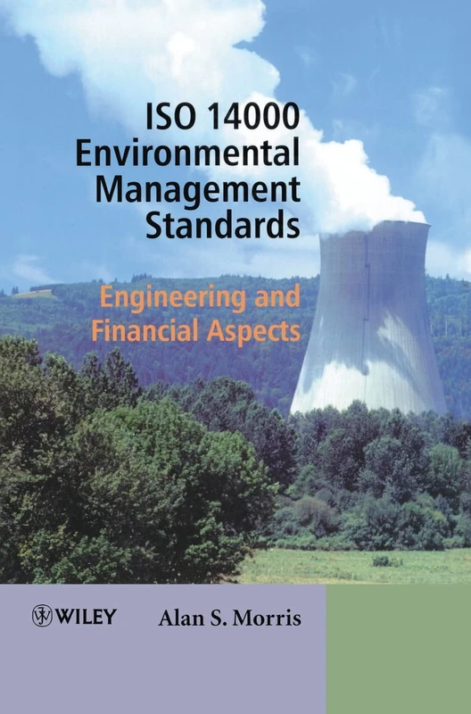 ISO 14000 Environmental Management Standards: Engineering and Financial Aspects