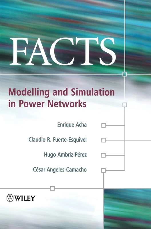 FACTS: Modelling and Simulation in Power Networks