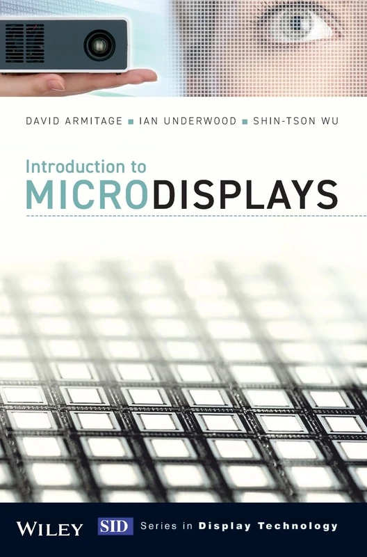 Introduction to Microdisplays (Wiley Series in Display Technology)