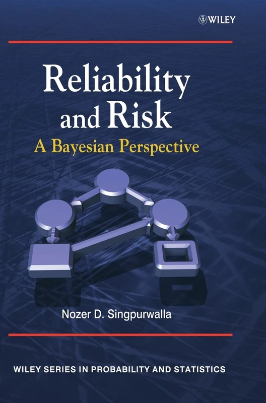 Reliability and Risk: A Bayesian Perspective (Wiley Series in Probability and Statistics)