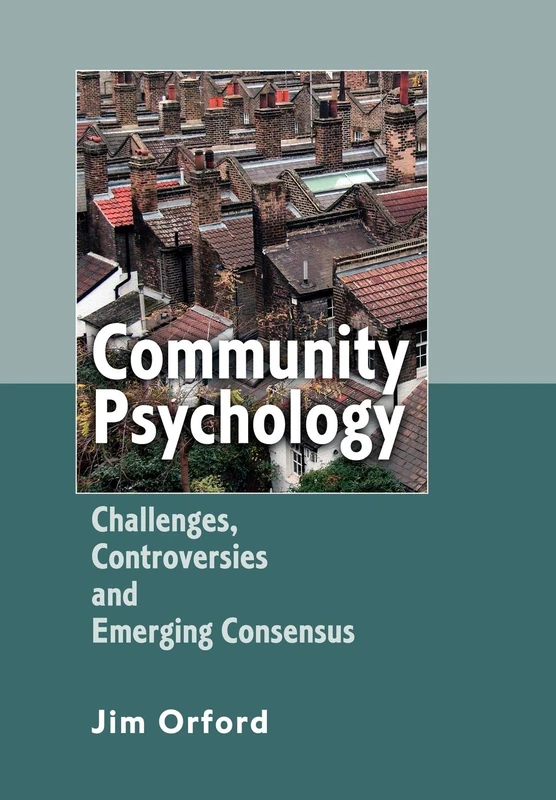 Community Psychology: Challenges, Controversies and Emerging Consensus