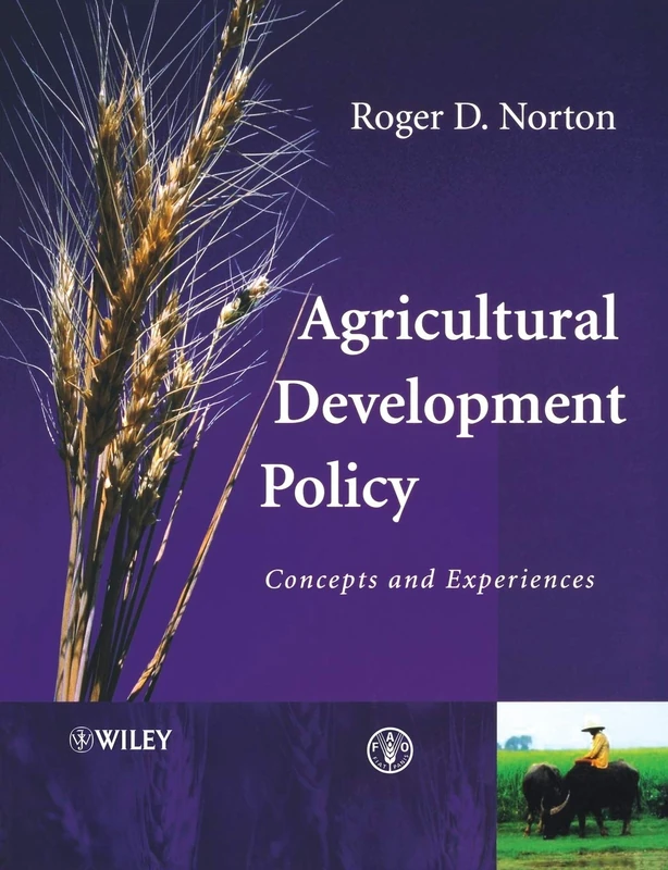 Agricultural Development Policy: Concepts and Experiences