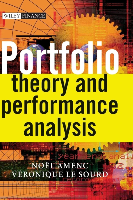 Portfolio Theory and Performance Analysis: 239 (The Wiley Finance Series)