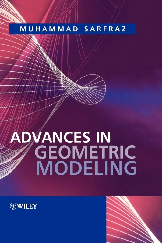 Advances in Geometric Modeling