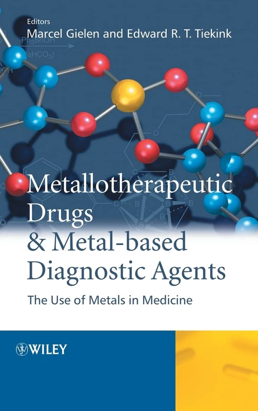 Metallotherapeutic Drugs and Metal-Based Diagnostic Agents: The Use of Metals in Medicine