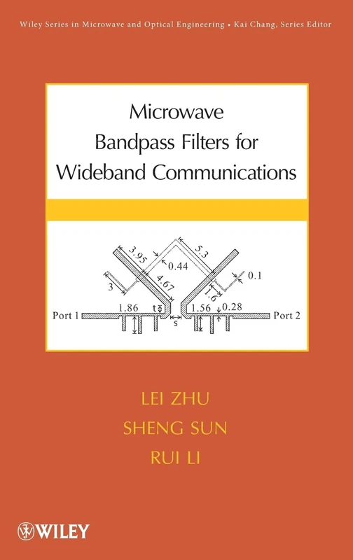 Microwave Bandpass Filters for Wideband Communications: 232 (Wiley Series in Microwave and Optical Engineering) - Image 1