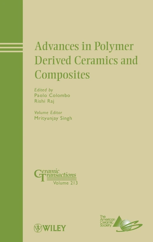Advances in Polymer Derived Ceramics and Composites: A Collection Of Papers Presented At The 8th Pacific Rim conference On Ceramic and Glass ... Columbia: 213 (Ceramic Transactions Series) - Image 1