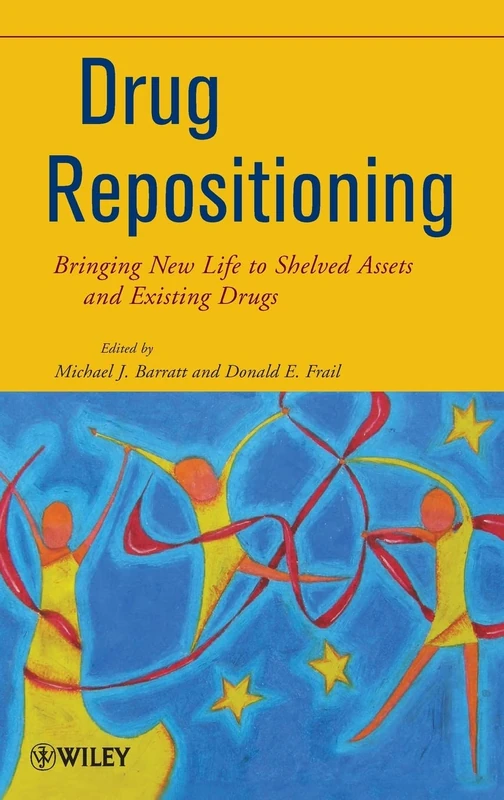 Drug Repositioning: Bringing New Life to Shelved Assets and Existing Drugs