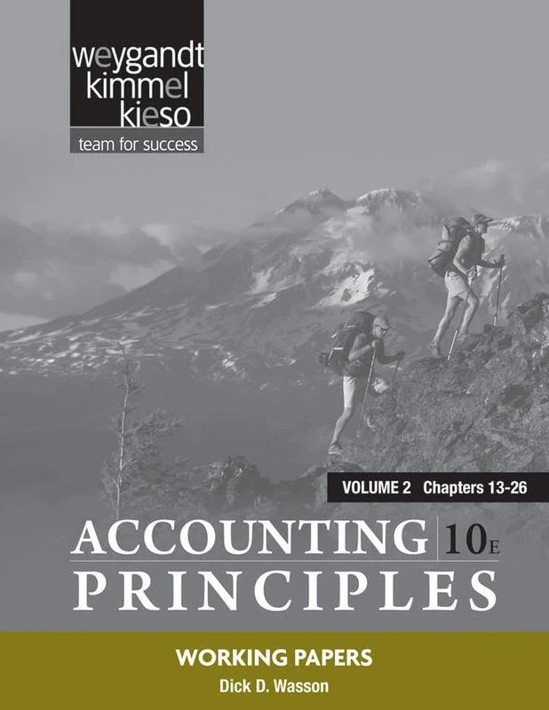Working Papers Volume 2 (Chapters 13-26) to accompany Accounting Principles, 10e: v. 2