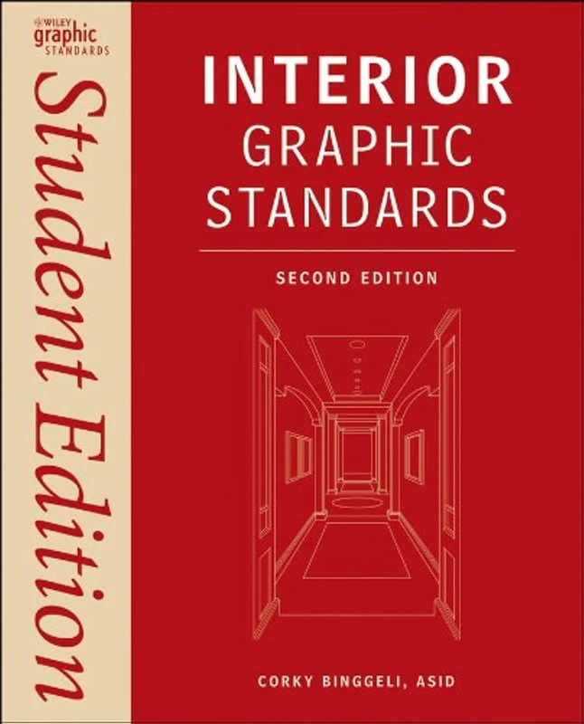 Interior Graphic Standards: Student Edition: 21 (Ramsey/Sleeper Architectural Graphic Standards Series)