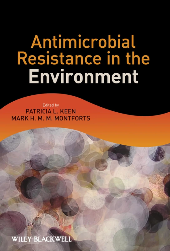 Antimicrobial Resistance in the Environment
