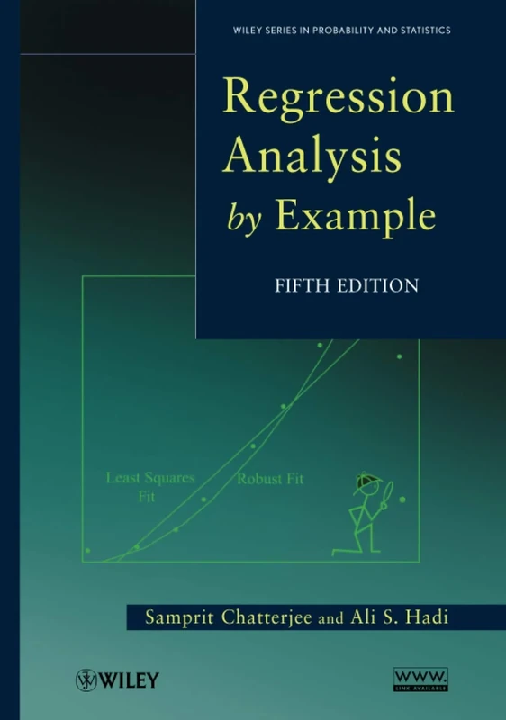Regression Analysis by Example, 5th Edition (Wiley Series in Probability and Statistics)