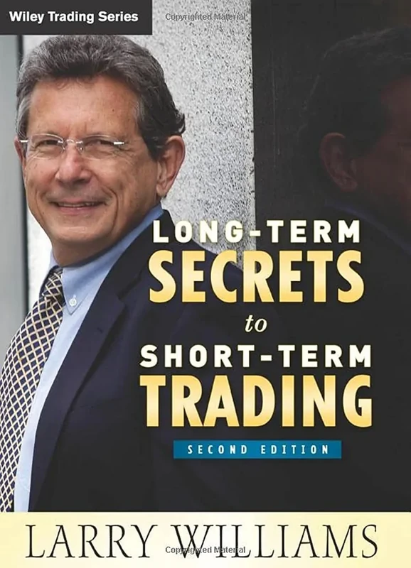 Long-Term Secrets to Short-Term Trading: 499 (Wiley Trading)