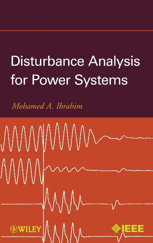 Wiley Disturbance Analysis for Power Systems (IEEE Press)