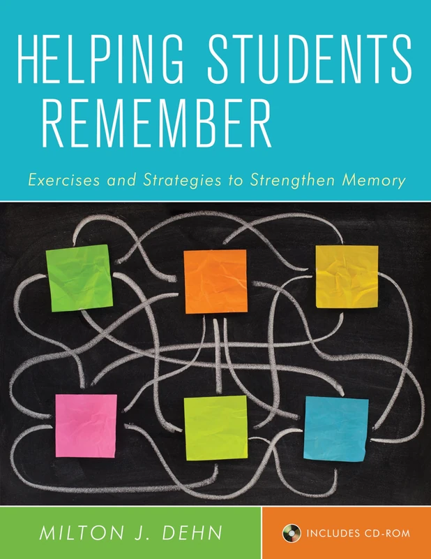 Helping Students Remember, Includes CD-ROM: Exercises and Strategies to Strengthen Memory