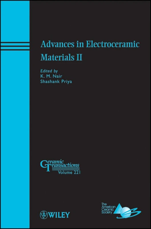 Advances in Electroceramic Materials II: 221 (Ceramic Transactions Series)