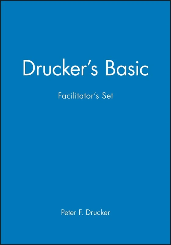 Wiley Drucker's Basic Facilitator's Set - Management Skills