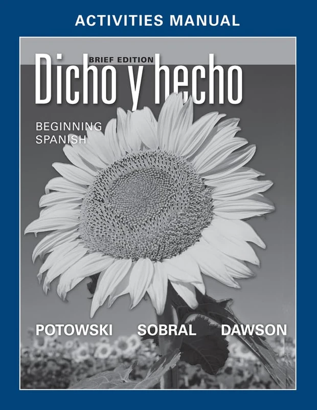 Dicho y hecho: Beginnins Spanish Activities Manual with Lab Audio - Image 1