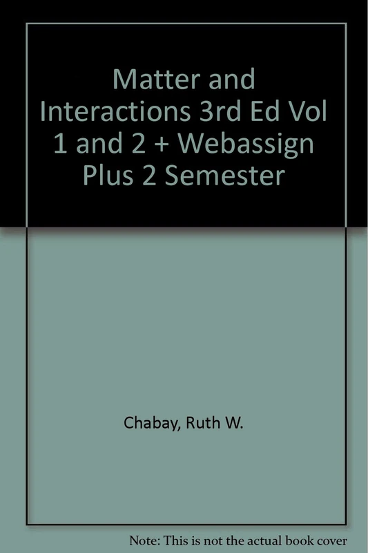 Matter and Interactions 3rd Edition Volume 1 and 2 with WebAssign Plus 2 Semester Set