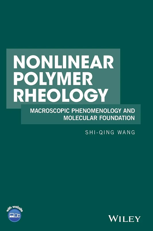 Nonlinear Polymer Rheology: Macroscopic Phenomenology and Molecular Foundation