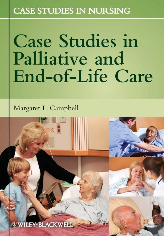 Case Studies in Palliative and End-of-Life Care: 4 (Case Studies in Nursing)