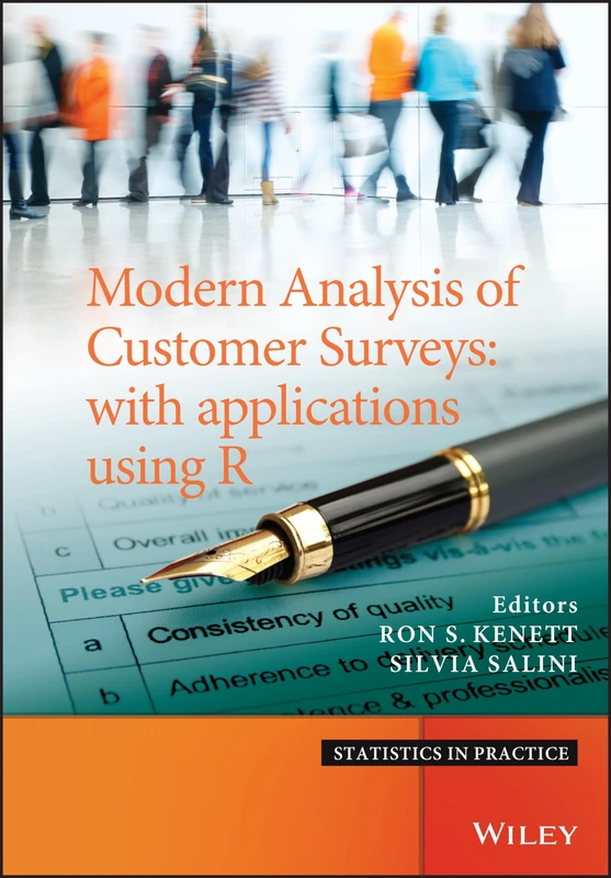 Modern Analysis of Customer Surveys: with Applications using R (Statistics in Practice)