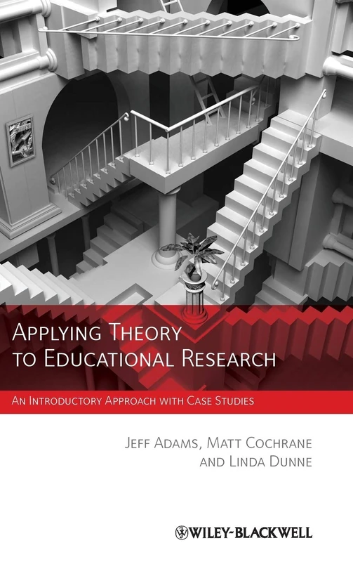 Applying Theory to Educational Research: An Introductory Approach with Case Studies