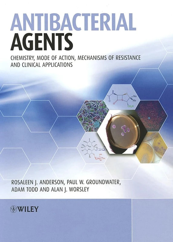 Wiley Antibacterial Agents - Chemistry and Clinical Applications