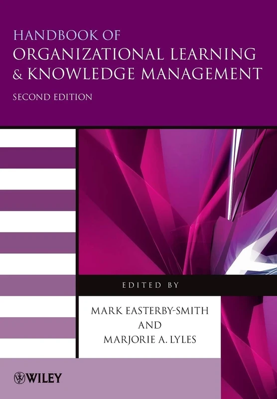 Handbook of Organizational Learning and Knowledge Management, 2nd Edition