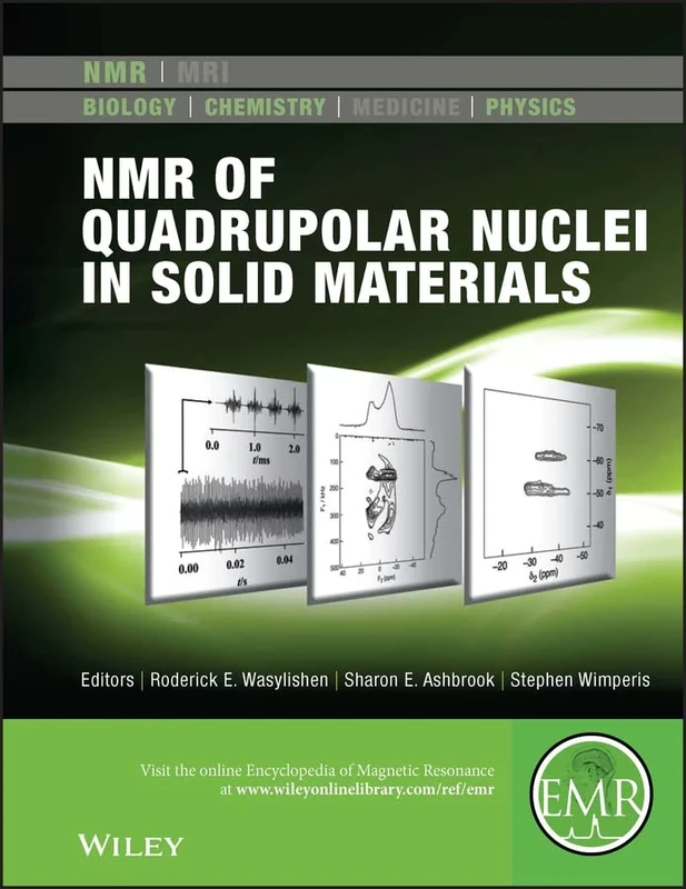 NMR of Quadrupolar Nuclei in Solid Materials: 3 (eMagRes Books)
