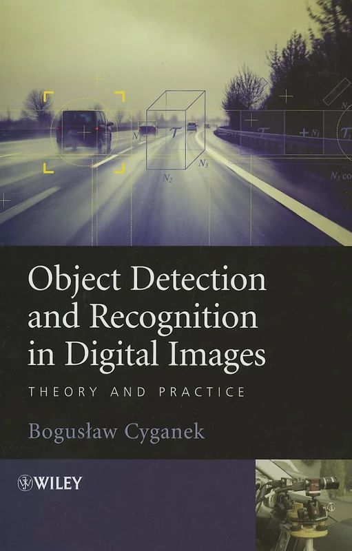 Object Detection and Recognition in Digital Images: Theory and Practice