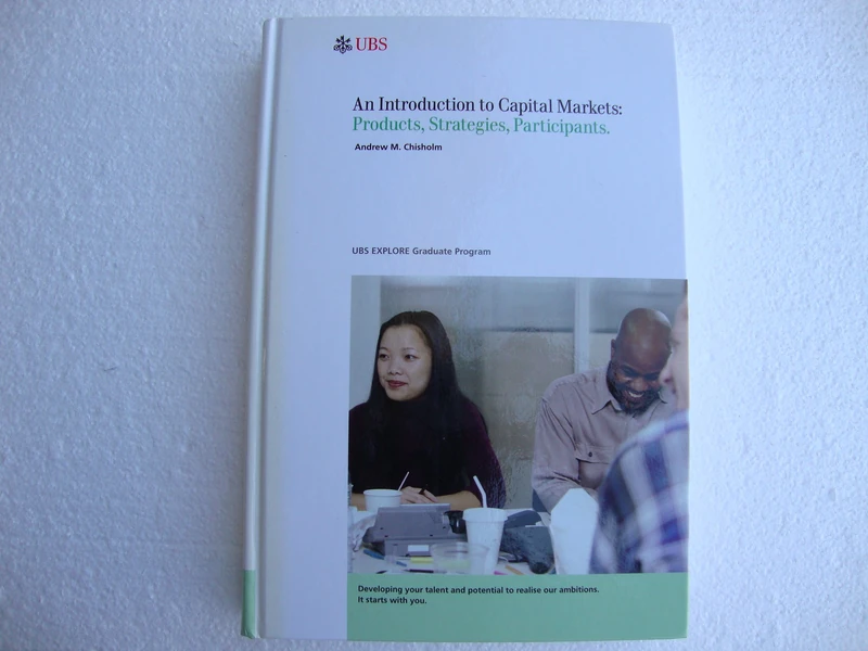 An Introduction to Capital Markets: Products, Strategies, Participants