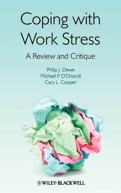 Coping with Work Stress: A Review and Critique