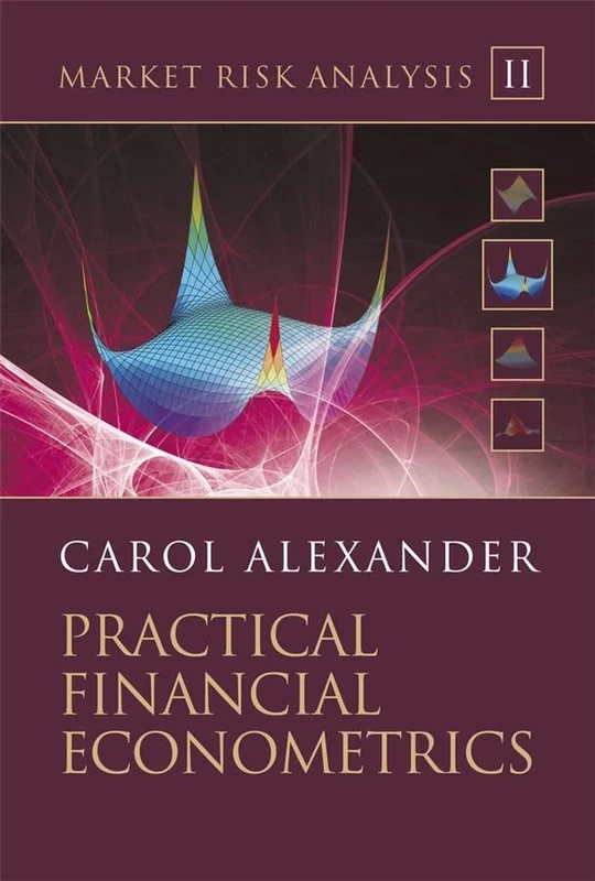 Market Risk Analysis, Practical Financial Econometrics (The Wiley Finance Series)