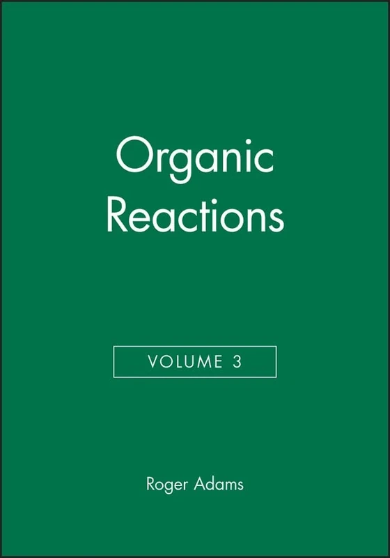Organic Reactions, Volume 3: 31