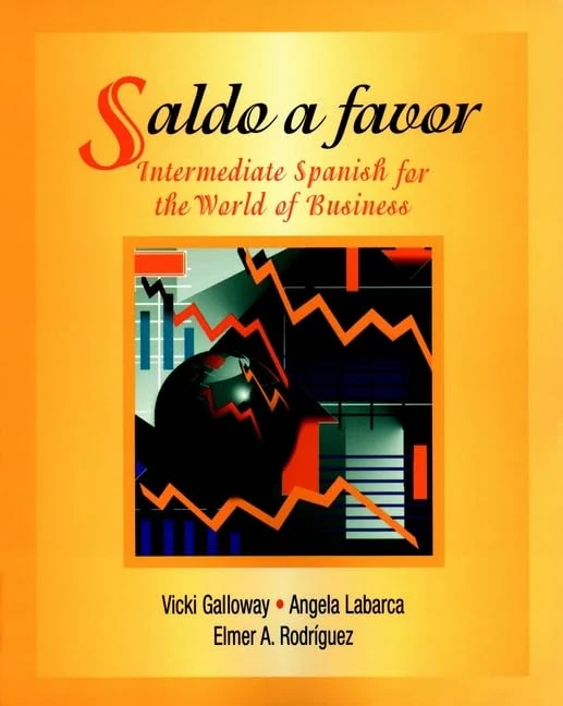 Saldo a Favor: Intermediate Spanish for the World of Business