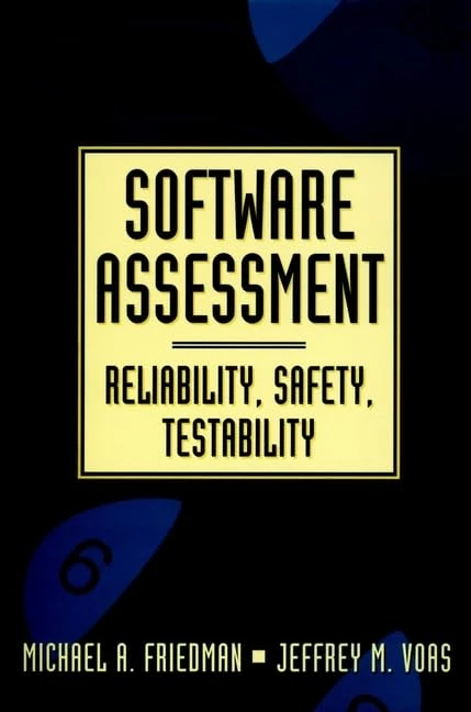 Software Assessment: Reliability, Safety, Testability (New Dimensions In Engineering Series)