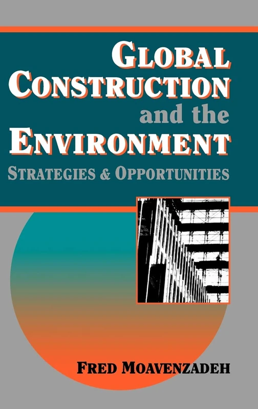 Global Construction and the Environment: Strategies and Opportunities