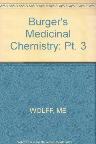 Wolff ∗burger′s Medicinal Chemistry∗ 4ed: Pt. 3