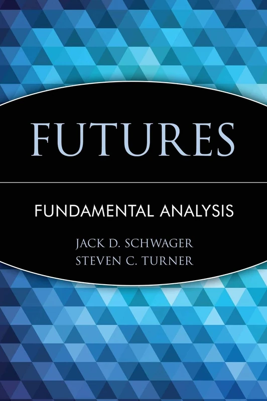 Futures: Fundamental Analysis: 41 (Wiley Finance)