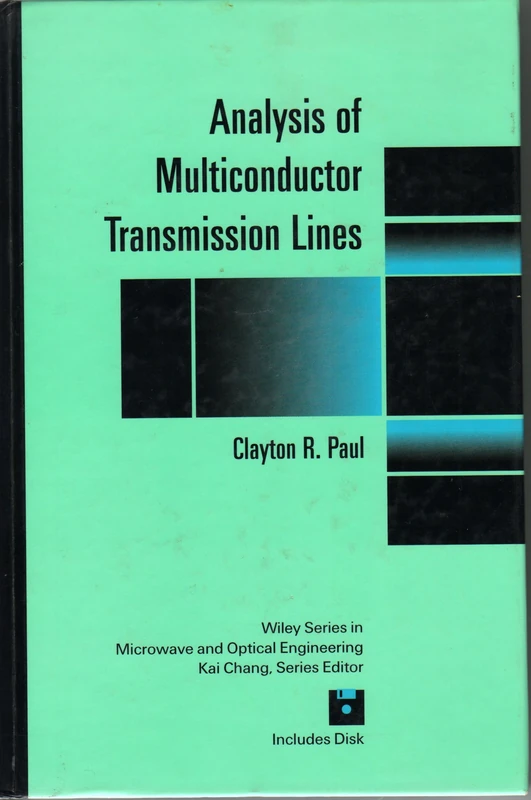 Analysis of Multiconductor Transmission Lines (Wiley Series in Microwave and Optical Engineering)